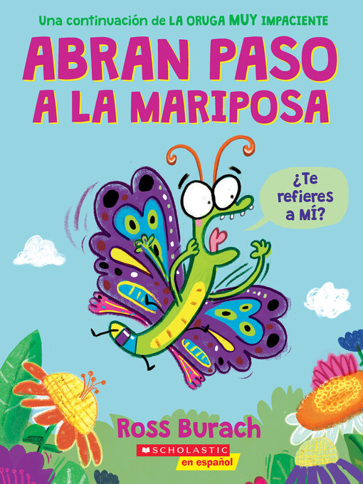 Title details for Abran paso a la mariposa by Ross Burach - Available